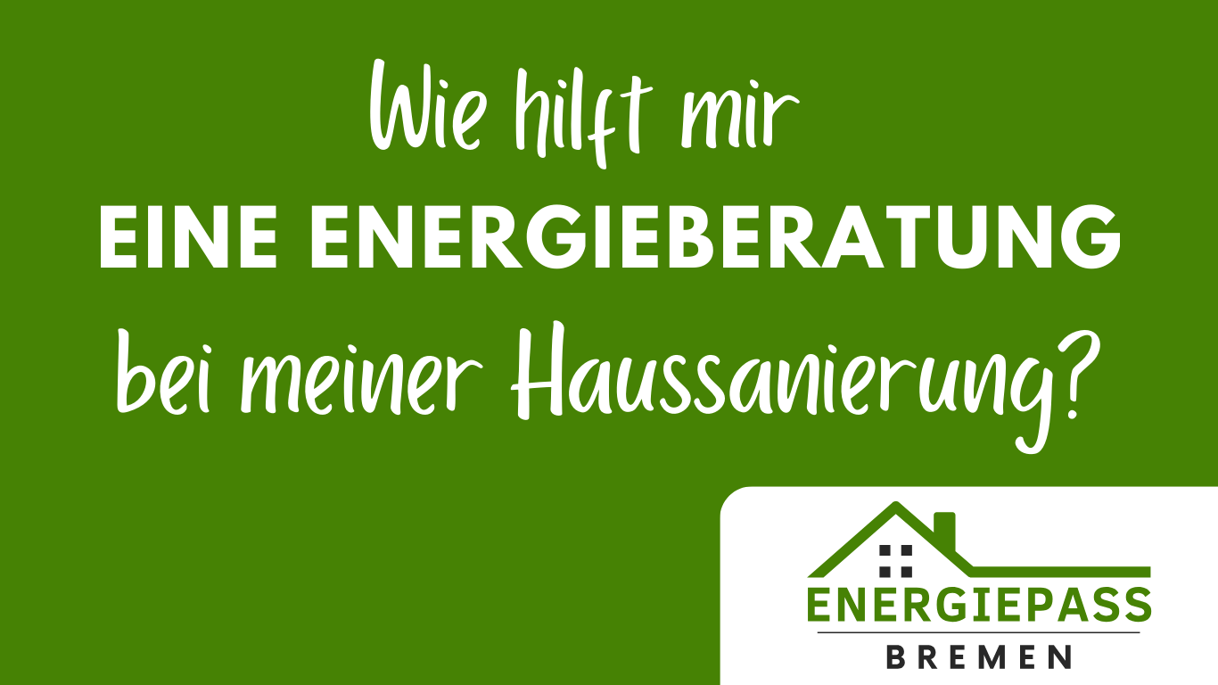 Energieberatung und individueller Sanierungsfahrplan helfen wie bei der Haussanierung